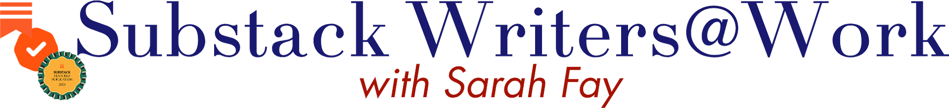 Substack Writers at Work with Sarah Fay