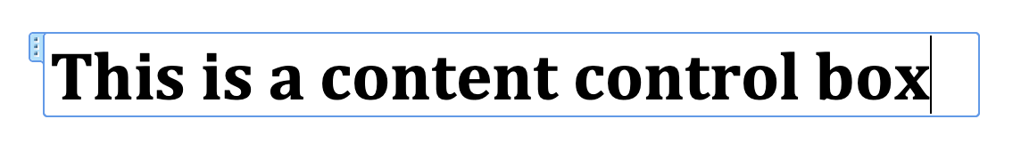 A Microsoft Word document showing a content control box, a rectangular box with a blue border and a small handle in the upper left corner, containing the text "This is a content control box."