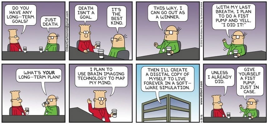 Dilbert Death Goal 6.26.16 | A Good Goodbye