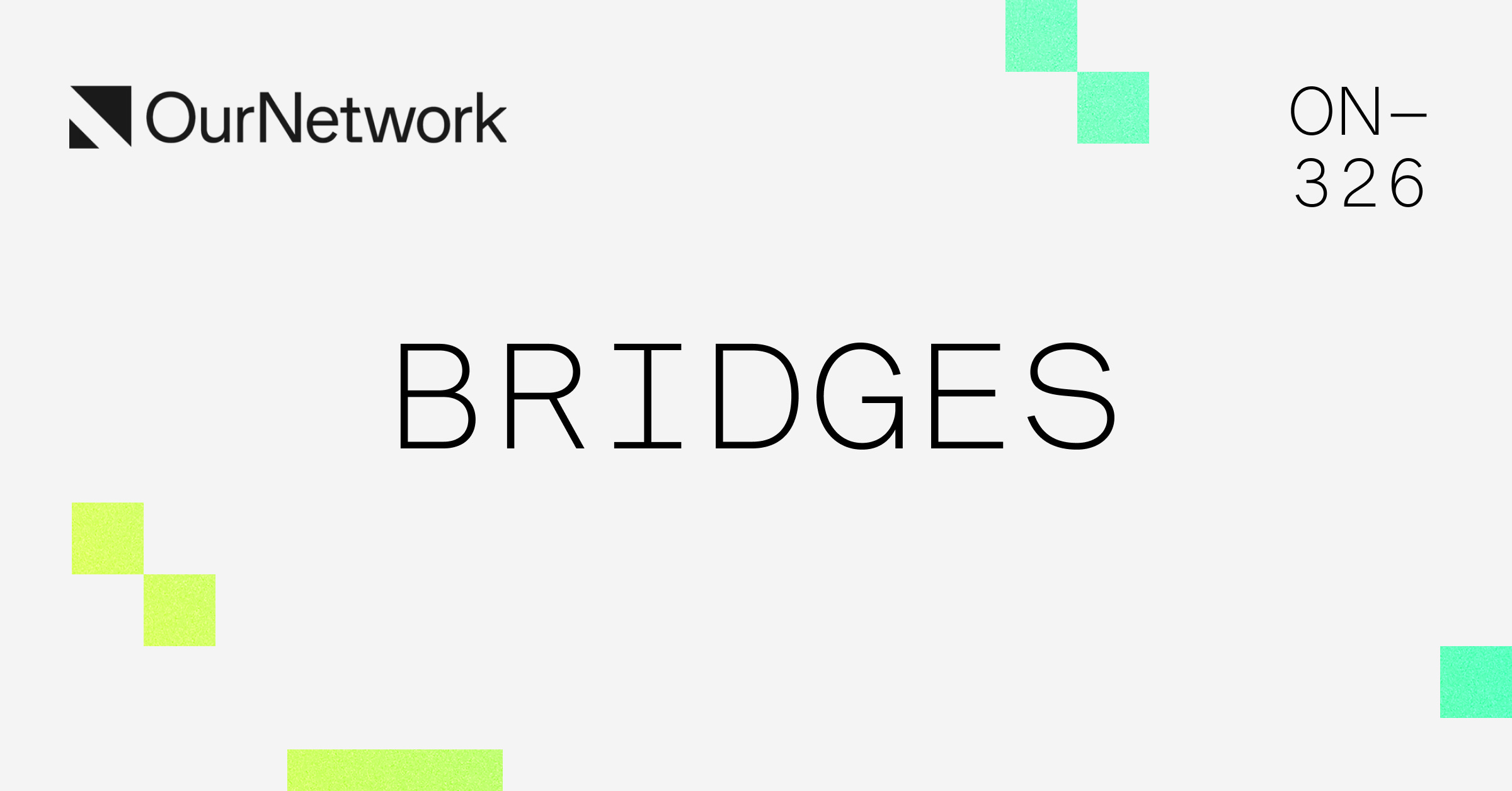 ON–326: Bridges 🌉