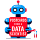 Postcards from a Data Scientist