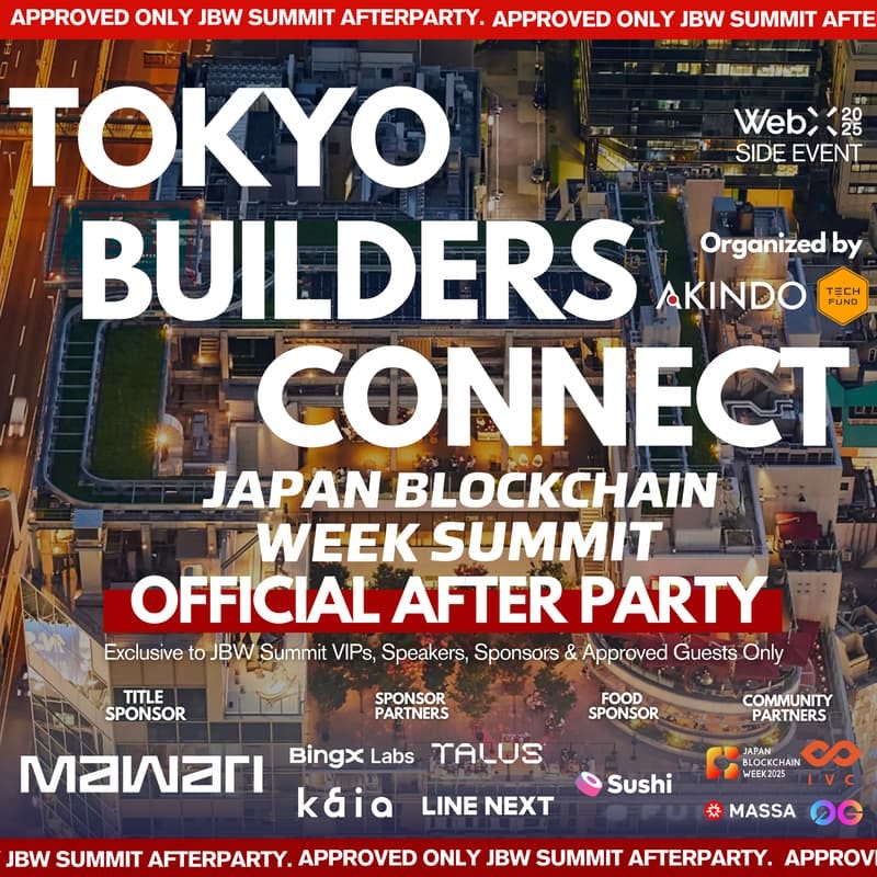 Cover Image for 🥂TOKYTO BUILDERS CONNECT by Mawari | JBW Summit Official After party