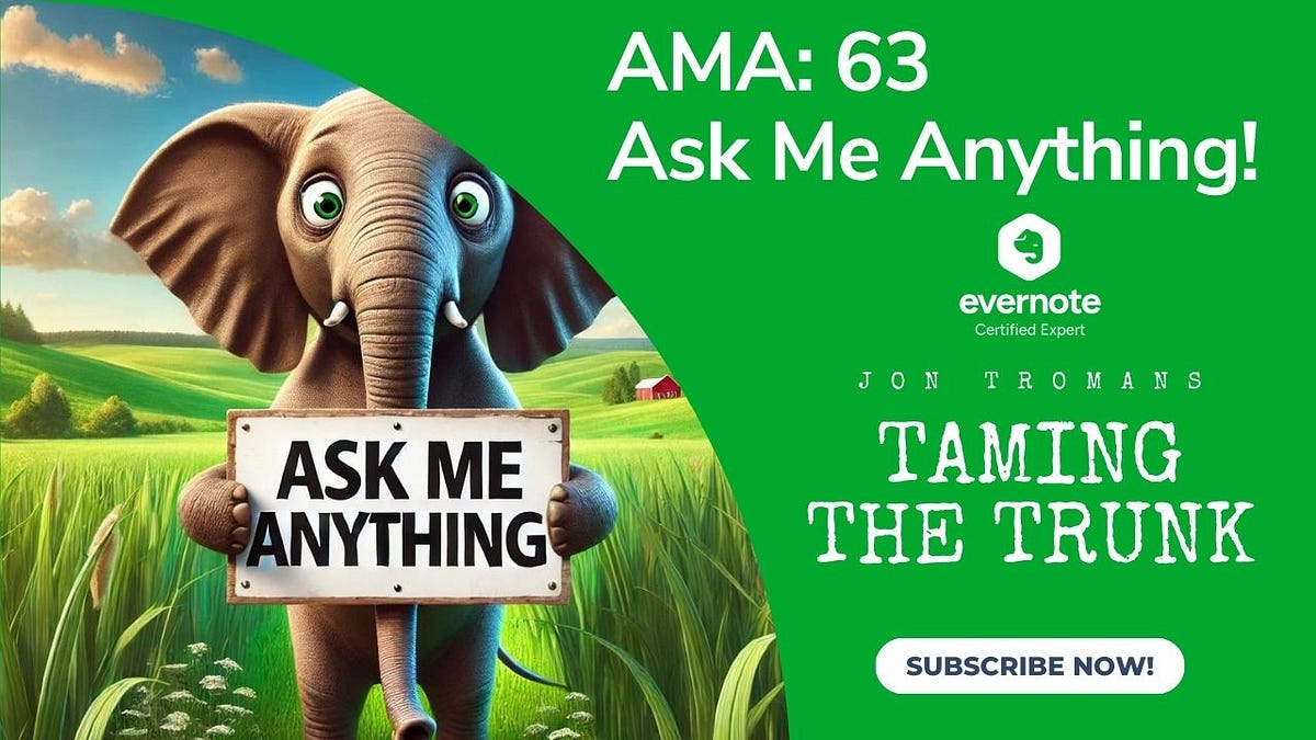 AMA 63: How do you keep Evernote notes actionable & visible so I don't ...