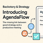 A New Tool From Backstory & Strategy: Introducing AgendaFlow