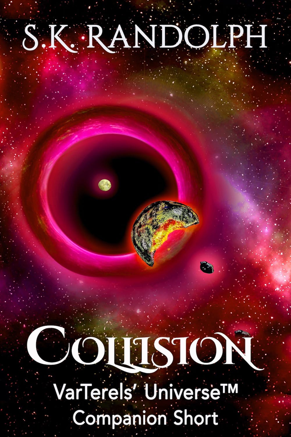 A vivid space scene with a large red and pink energy ring, a rocky asteroid, a green planet, and a small ship. The background is filled with colorful nebulae. Text reads: S.K. Randolph, Collision, VaTarels Universe Companion Short.