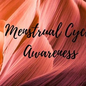 Menstrual Cycle Awareness & Community Living
