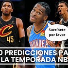 #148 Previa NBA: 10 predicciones para la temporada NBA