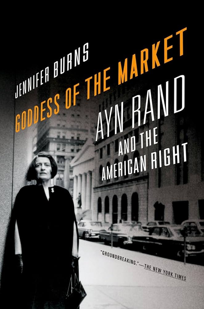 Goddess of the Market: Ayn Rand and... by Burns, Jennifer