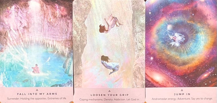 starseed Oracle deck by Rebecca Campbell, and Danielle Noel cards are fall into my arms, loosen your grip and jump in