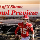 The Art of X Show: Super Bowl Preview ('24)