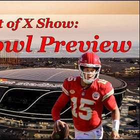 The Art of X Show: Super Bowl Preview ('24)