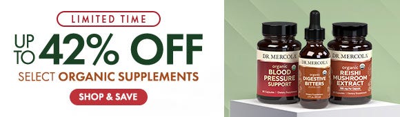 Get up to 42% Off on Select Organic Supplements Get up to 42% Off on Select Organic Supplements