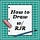 How to Draw ____. (w/ RJR)