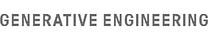 Generative Engineering