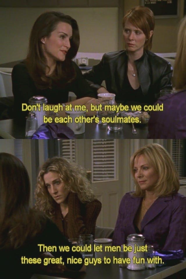 We can be each other's soulmates : r/sexandthecity