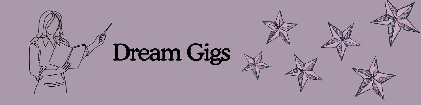 Dream Gigs