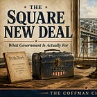 What Is the Square New Deal? A New Framework for Government and the Working Class