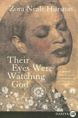 Their Eyes Were Watching God by Zora Neale Hurston Their Eyes Were Watching God by Zora Neale Hurston