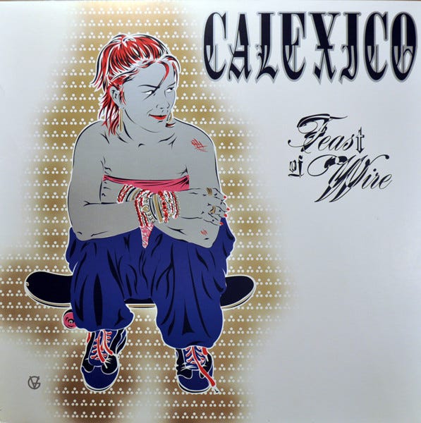 Calexico - Feast Of Wire - 2 x Vinyl (LP, Album), 2003 [r909221] | Discogs