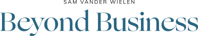Beyond Business with Sam Vander Wielen