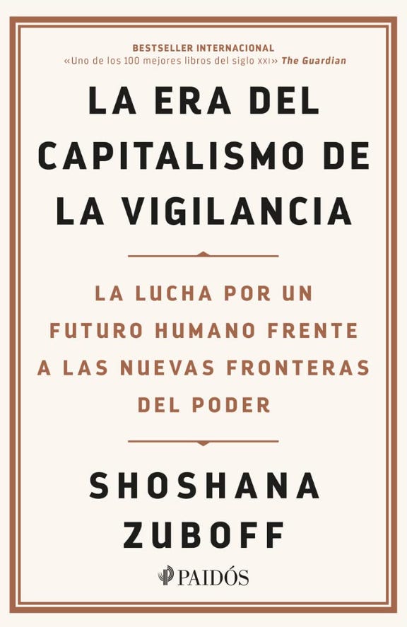 Portada del libro La era del capitalismo de la vigilancia, de Shoshana Zuboff (Paidós, 2020)