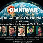 Omniwar Symposium Recap: Academia Weighs In on the Digital Attack on Humanity
