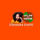 [Chinisha Scott] Is The Genre (Uncensored)