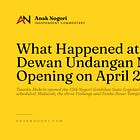 What Happened at the Dewan Undangan Negeri Opening on April 23?