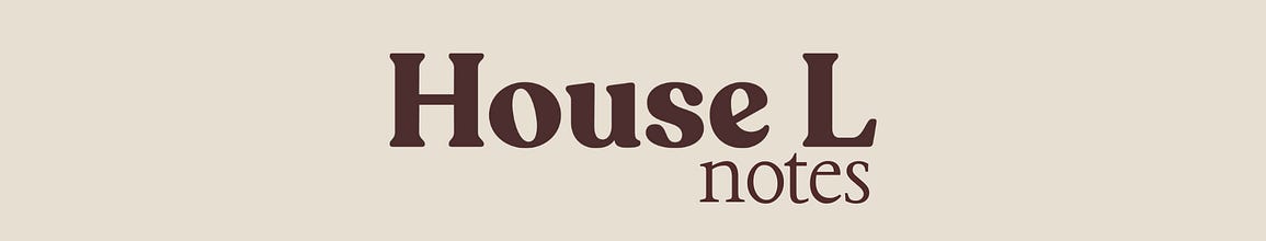 House L Notes