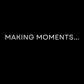 Making Moments