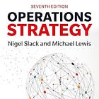 Book Summary: Operations Strategy (Nigel Slack and Michael Lewis)
