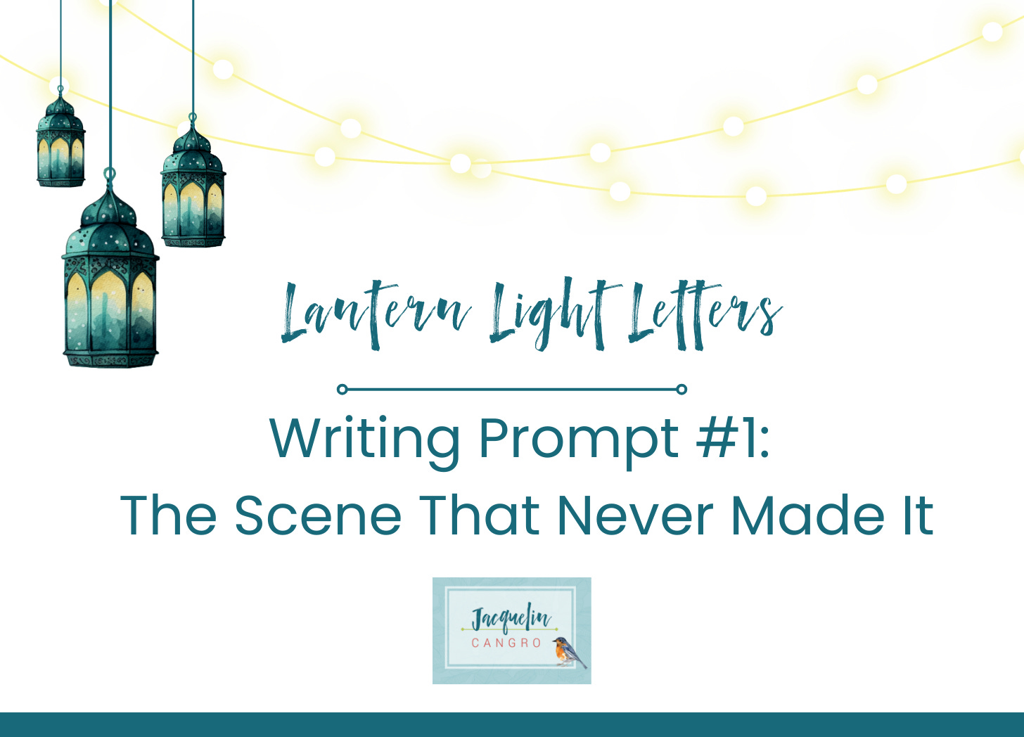 Graphic with three lanterns and a string of fairy lights with the words "lantern light letters" writing prompt #1
