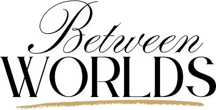 Between Worlds