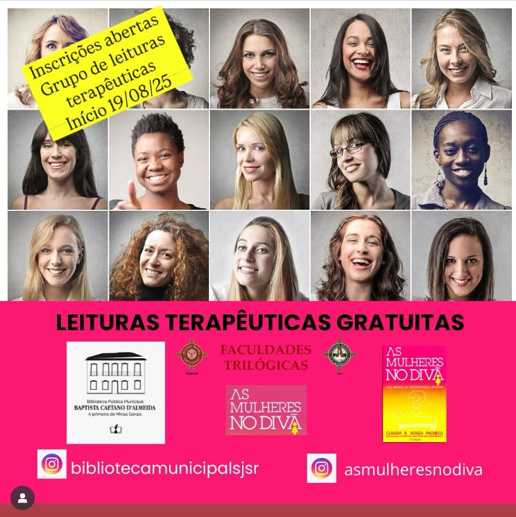 #descrevemospravocê  Card de divulgação dividido em duas partes. Na parte superior, há uma grade com quinze retratos coloridos de mulheres diversas, sorrindo e olhando para a câmera. Sobre os retratos do canto superior esquerdo, há um adesivo amarelo em formato de losango com o texto em verde: “Inscrições abertas – Grupo de leituras terapêuticas – Início 19/08/25”. A parte inferior do card tem fundo rosa-choque e exibe, em letras pretas grandes, a frase “Leituras Terapêuticas Gratuitas”. Abaixo, estão os logotipos da Biblioteca Pública Municipal Baptista Caetano d’Almeida, Faculdades Trilógicas e do projeto “As Mulheres no Diva”. No rodapé, há dois ícones do Instagram com os perfis @bibliotecamunicipalsjsr e @asmulheresnodiva, ambos em branco dentro de quadrados rosa-claro.