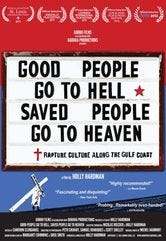 Good People Go To Hell, Saved People Go To Heaven