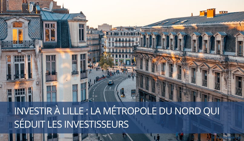 Investir à Lille : la métropole du nord qui séduit les investisseurs - Patrimolink Investir à Lille : la métropole du nord qui séduit les investisseurs - Patrimolink