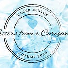 'Letters from a Caregiver.' 