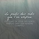 4. Le poids des mots que l’on emploie