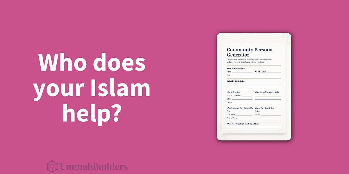 Who’s Your Ummah Avatar? Designing Your Mission for Real People, Not Abstract Crowds