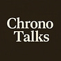Chrono Talks