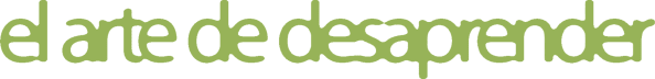 el arte de desaprender