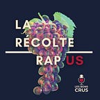 Les Bons Crus - Podcast Rap Hip Hop
