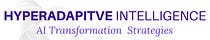Hyperadaptive Intelligence (AI Transformation Strategies)