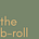 The B-Roll