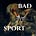 Bad Sport