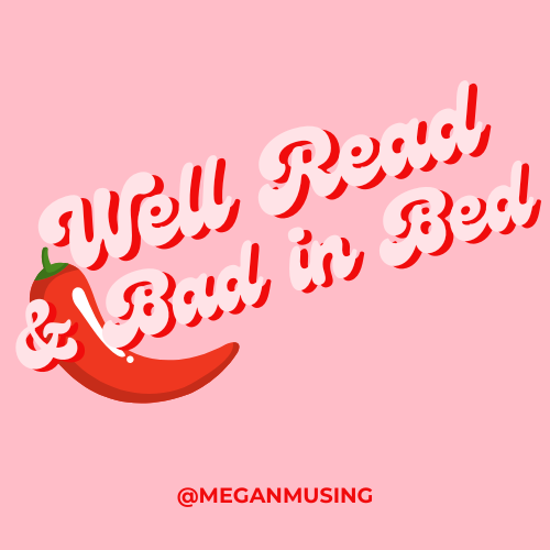 Well Read & Bad in Bed