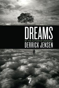 derrick jensen dreams