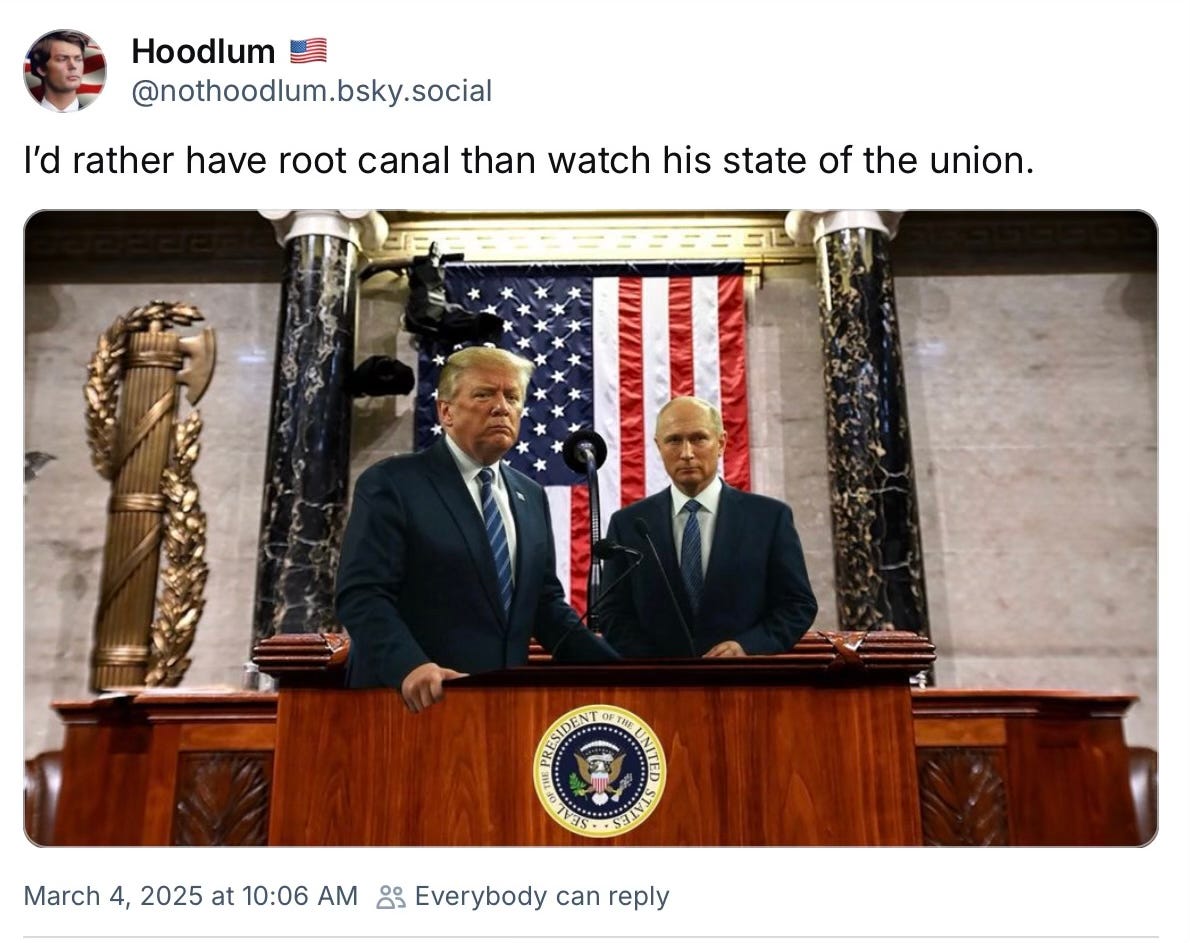 I'd rather have root canal than watch his state of the union.