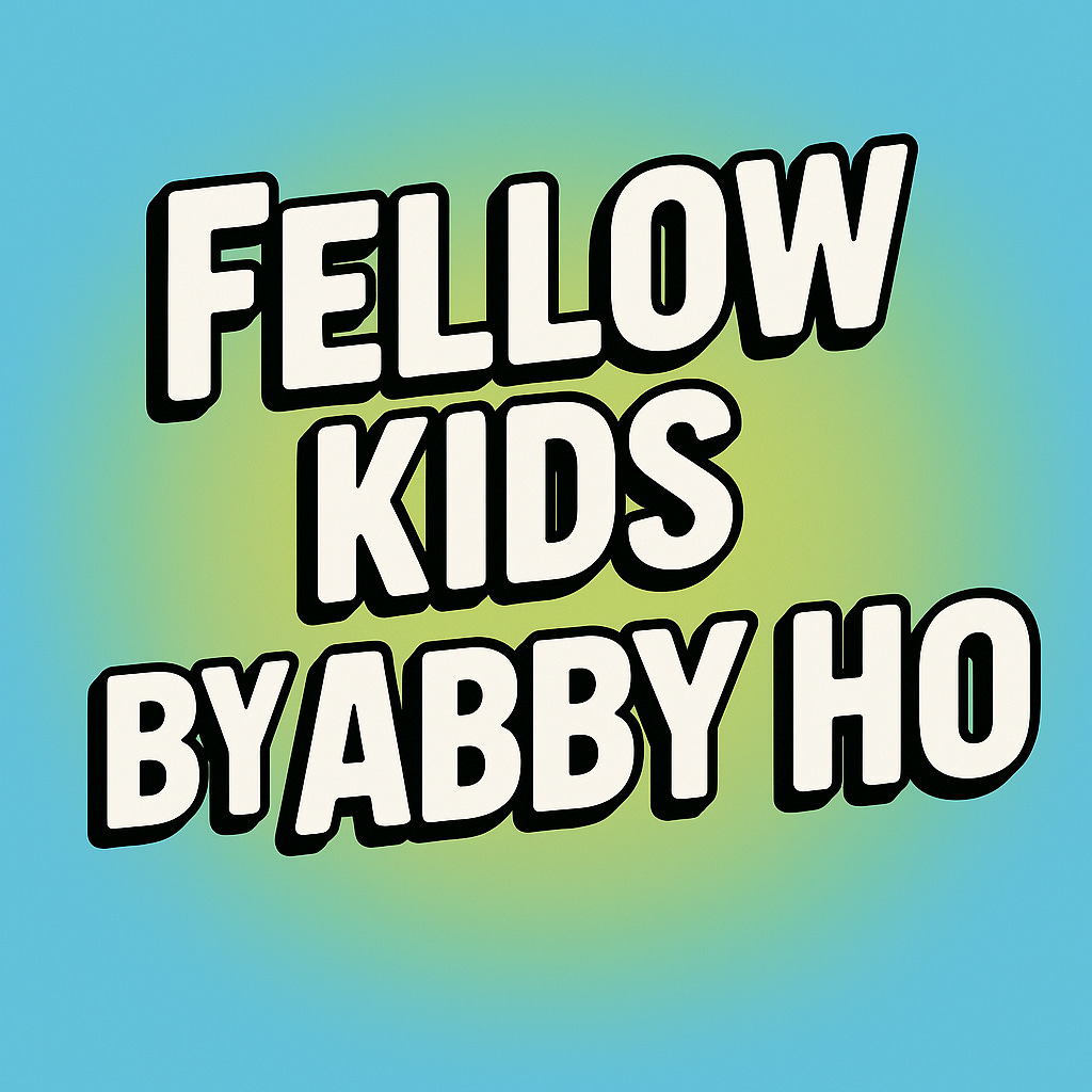 Fellow Kids by Abby Ho