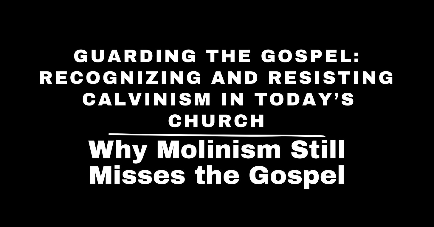 Why Molinism Still Misses the Gospel